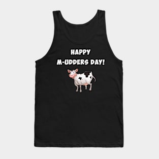 Happy M-udders day, funny mother's day gift Tank Top